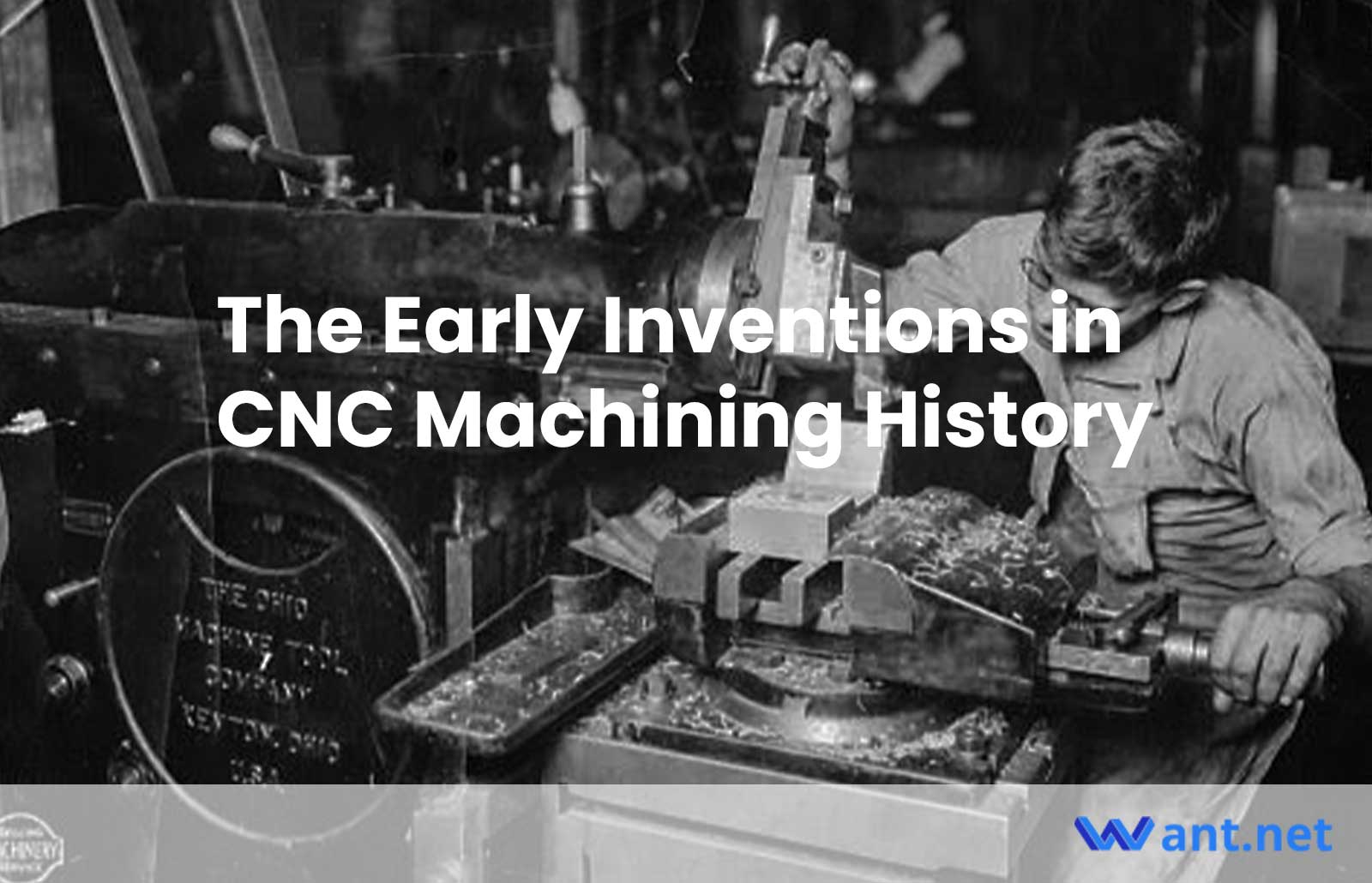 The Early Inventions in CNC Machining History