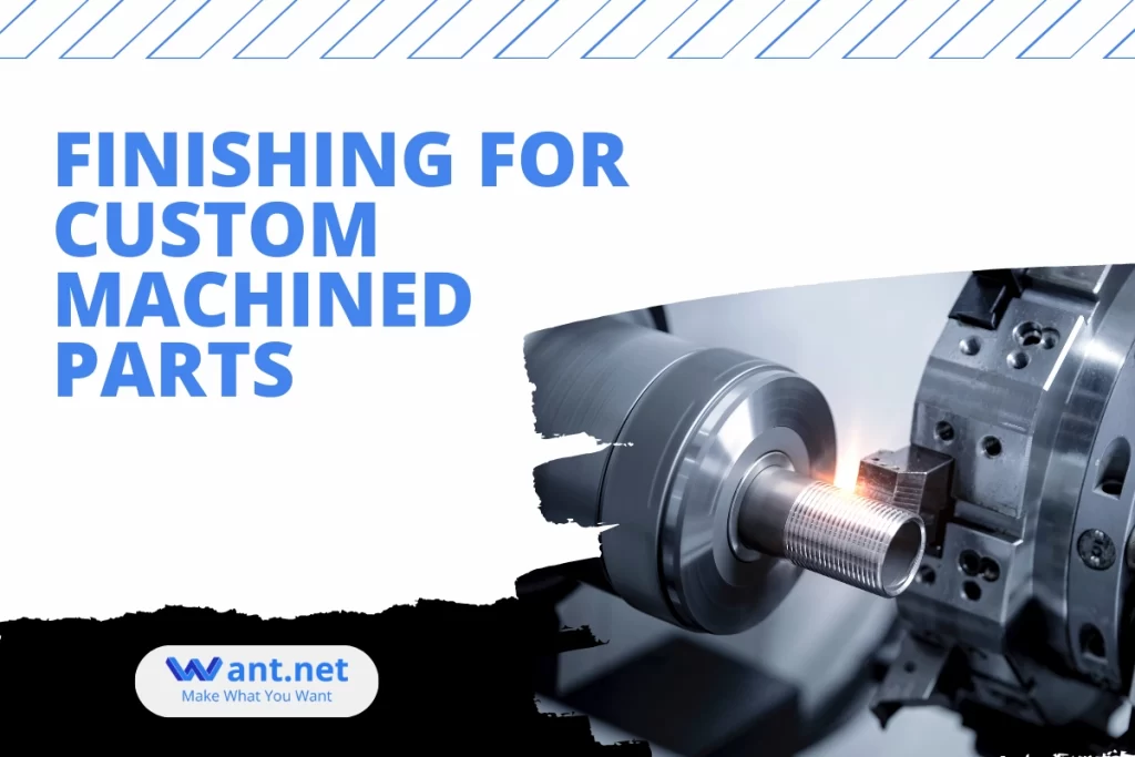 finishing for custom machined parts
