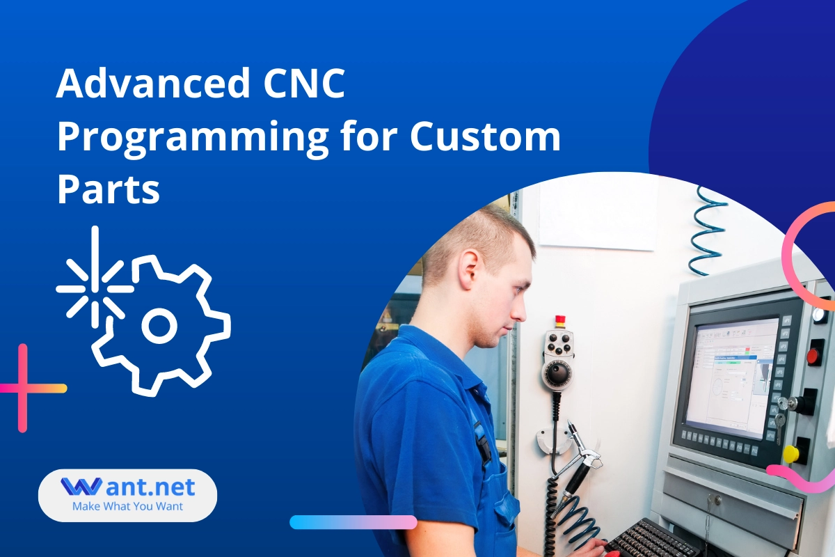 advance cnc programming for custom parts