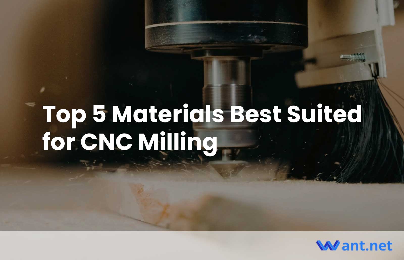 Top 5 Materials Best Suited for CNC Milling